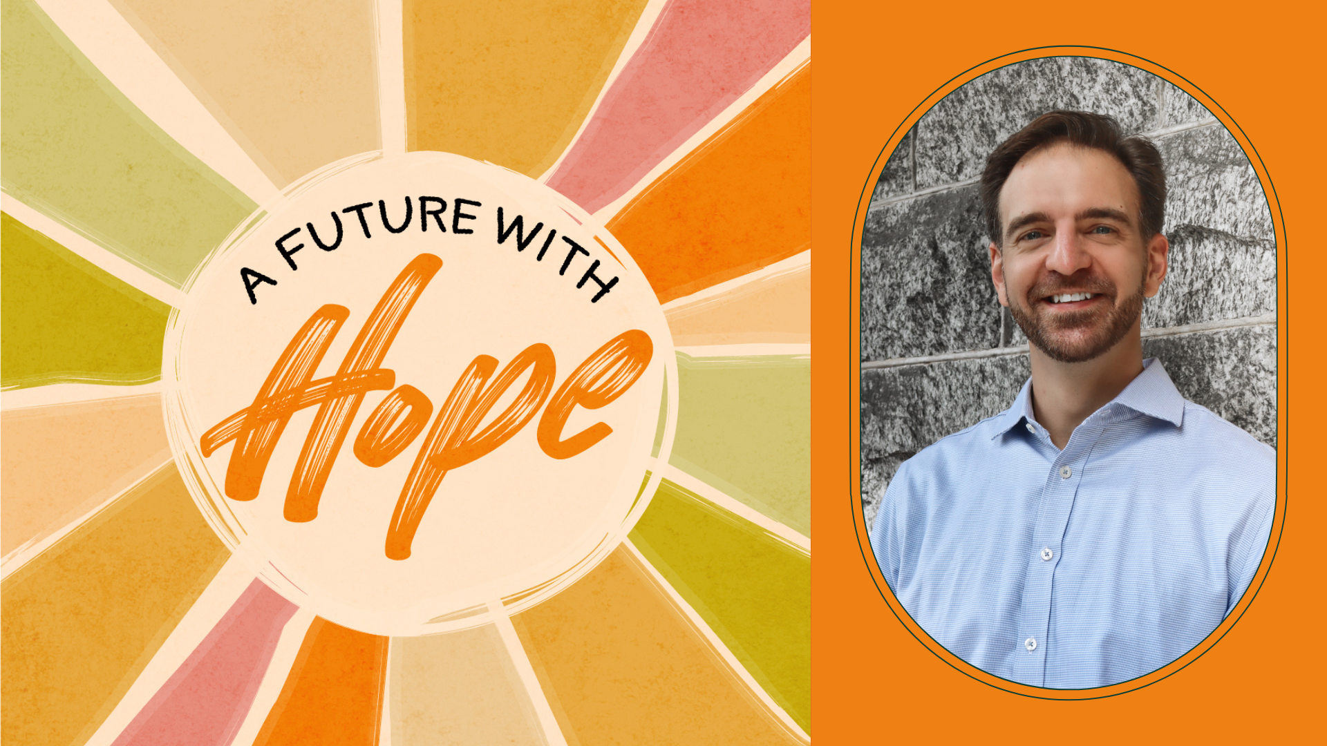 Advocating for a Future with Hope with Rev. Ben Roberts