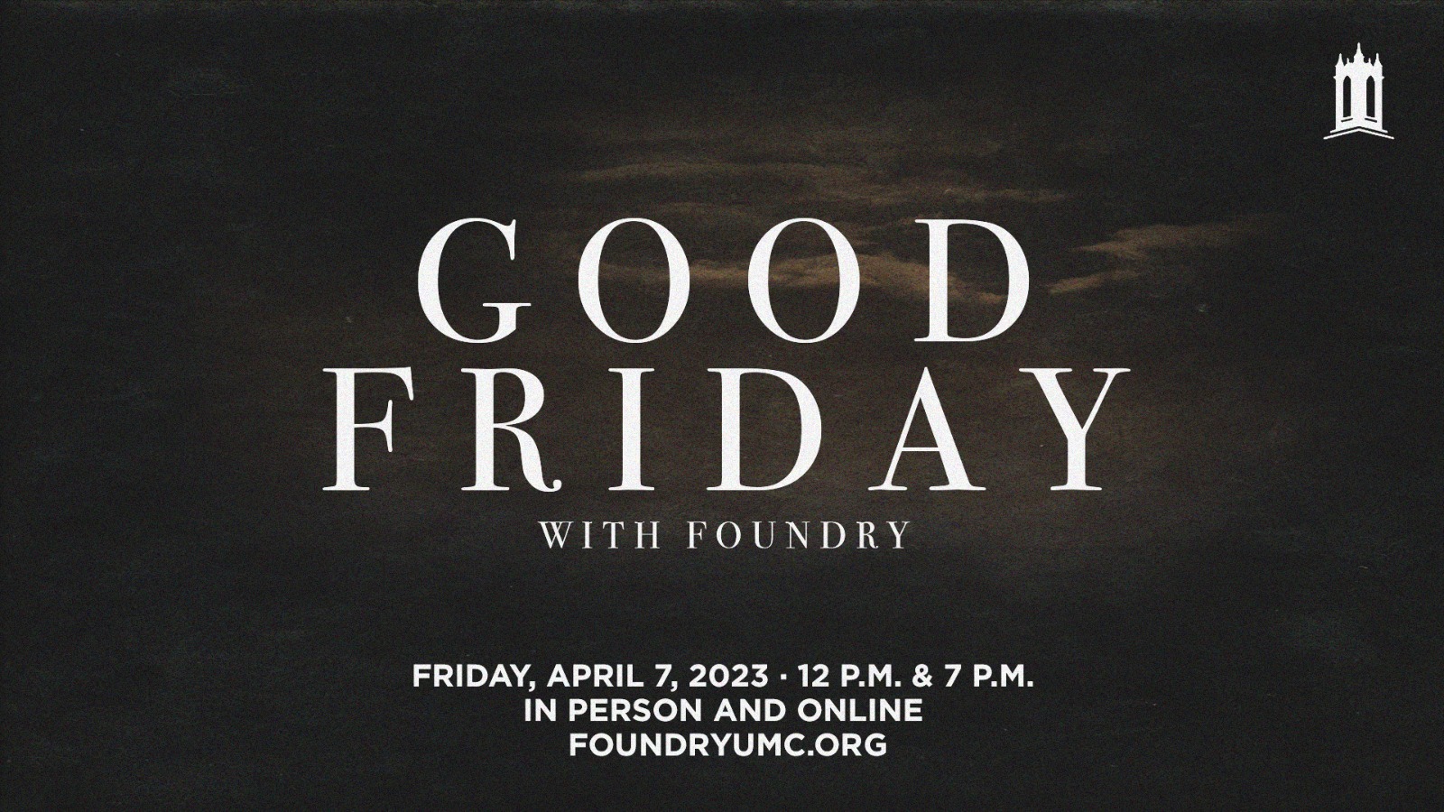 Good Friday at Foundry
