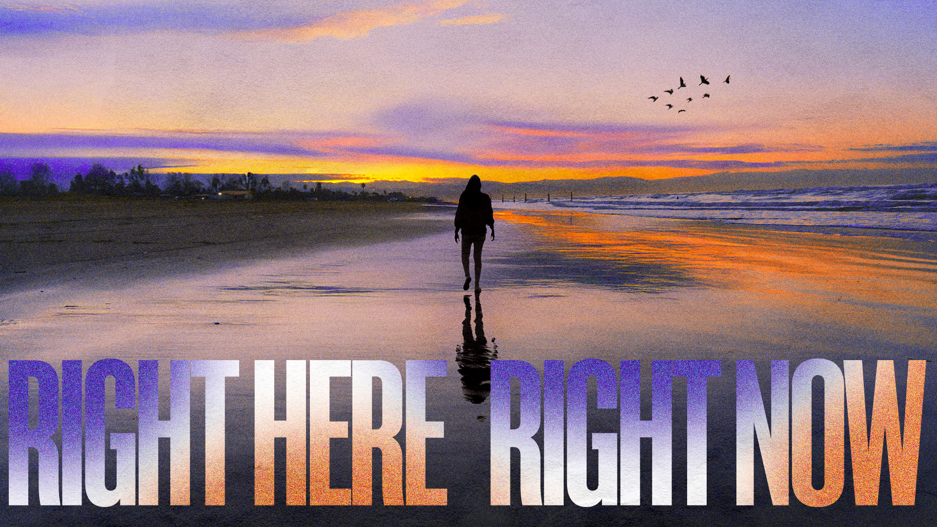 Right Here - Right Now